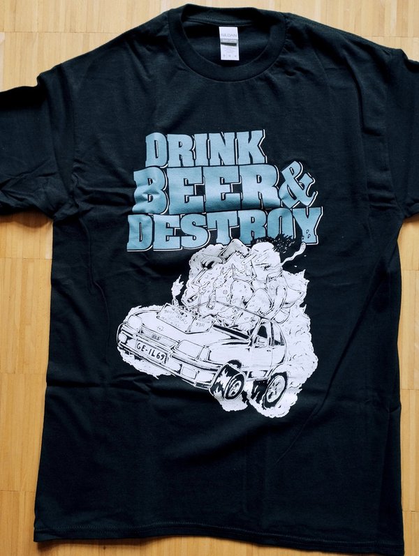 DRINK BEER & DESTROY - "kadetlev opelfink" (SHIRT)