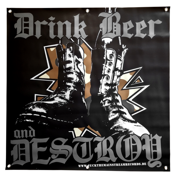 DRINK BEER & DESTROY - "boots" (BANNER 1M x 1M)