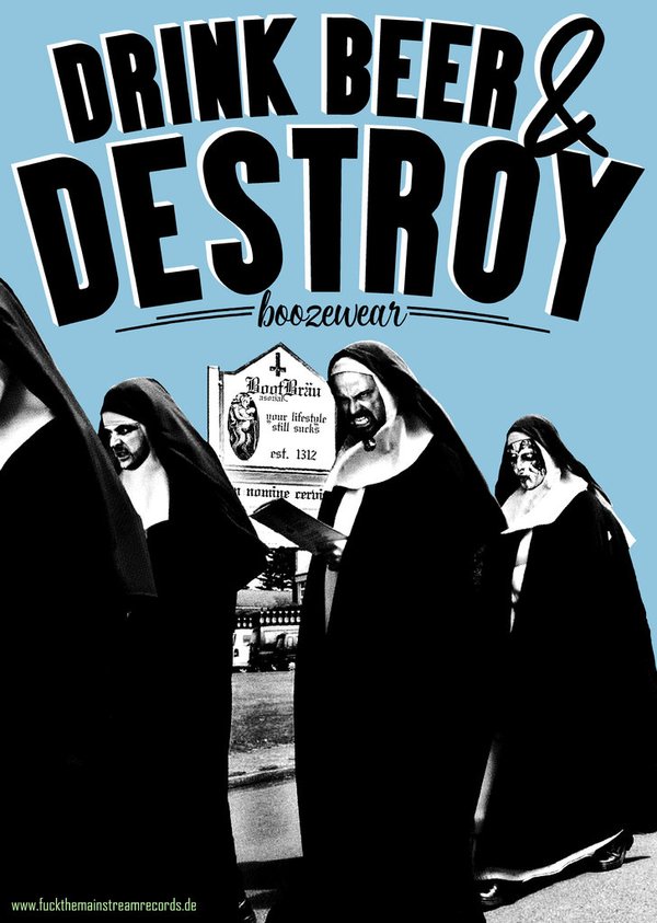 DRINK BEER & DESTROY - "nuns have fun" POSTER A3