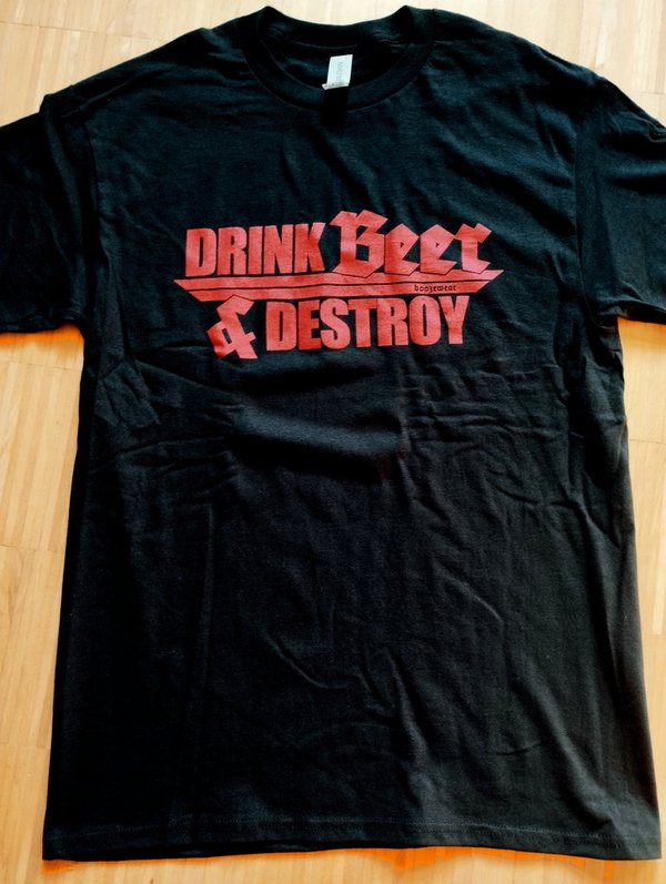 DRINK BEER & DESTROY - "red logo" (black SHIRT)
